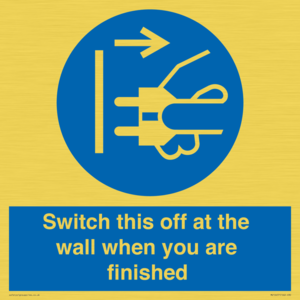 Switch this off at the wall when you are finished
